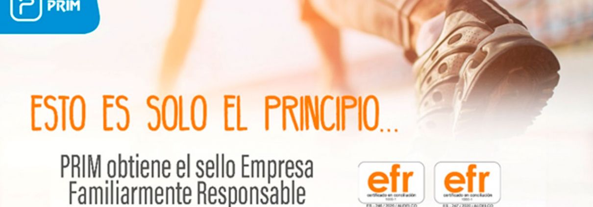 PRIM obtiene el sello Empresa Familiarmente Responsable